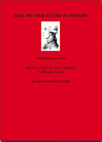 Cover of Louis Claude De Saint Martin's Book Man His True Nature And Ministry